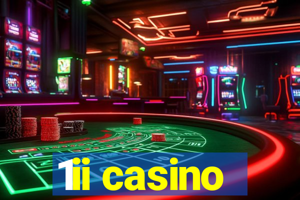 1ii casino